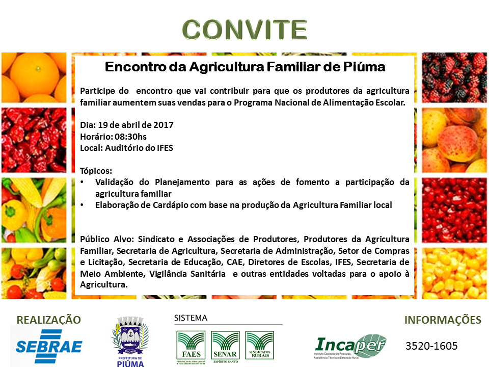 Paralelo ao encontro será realizado um Workshop de Elaboração de Cardápio com base na produção da agricultura familiar local e sobre a importância da alimentação escolar.